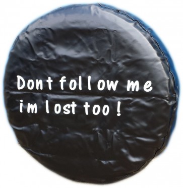 Dont Follow Me Im Lost Too Wheel cover rear spare tyre wheelcover to fit all 4x4 and caravans